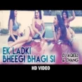 Ek Ladki Bheegi Bhaagi Si (party Mix) Aqeel Ali