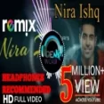 Nira Ishq Hai Tu (dj Remix)