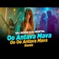 Oo Antava Oo Oo Antava - Pushpa (bass House Remake) Vdj Royal