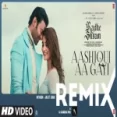Aashiqui Aa Gayi (remix)