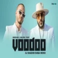 Voodoo (remix) Dj Shadow Dubai - Badshah J Balvin