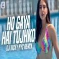 Ho Gaya Hai Tujhko (remix) Dj Vicky Nyc Ddlj