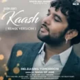 Kaash (remix Version) Gulam Jugni