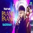 Badshah - Paani Paani (trap Mix) By Hiten