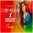 O Mor Moyna Go X Paradise (remix)