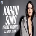 Kahani Suno Vs Love Nwantiti (remix) Dj Lemon