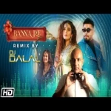 Banna Re Remix -dj Dalal