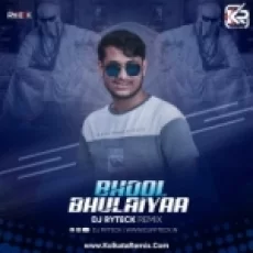 Bhool Bhulaiyaa (remix) - Dj Ryteck