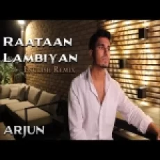 Raataan Lambiyan (english Remix) Arjun