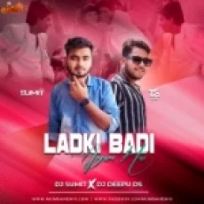 Ladki Badi Anjani Hai Remix Dj Sumit X Dj Deepu Ds