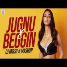 Jugnu X Beggin (mashup) Dj Missy K