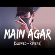 Main Agar (slowed-reverb) Atif Aslam