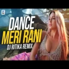 Dance Meri Rani (remix) Dj Ritika Sharma