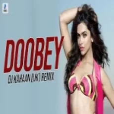 Doobey (remix) Dj Kahaan (uk)