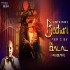 Bechari (housemix) Dj Dalal London