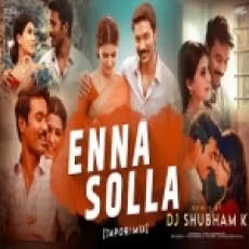 Enna Solla (tapori Dance Remix) Dj Shubham K