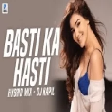 Basti Ka Hasti (hybrid Mix) Mc Stan X Dj Kapil