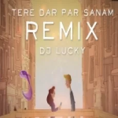 Tere Dar Par Sanam Chale Aaye (remix) - Dj Sway
