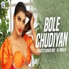 Bole Chudiyan (strictly Shaadi Mix) Dj Maulik X K3g