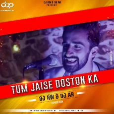 Tum Jaise Doston Ka - Tapori Mix – DJ RW & DJ AR