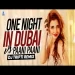 One Night In Dubai Vs Paani Paani (remix) Dj Tripti Dubai