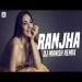 Ranjha (remix) Dj Manish