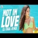 Not In Love (remix) Dj Taral