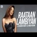 Raataan Lambiyan (remix) Dj Shadow Dubai X Dj Ankur