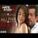 Aaj Phir (remix) Hate Story 2 - Arijit Singh