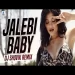 Jalebi Baby (remix)