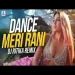Dance Meri Rani (remix) Dj Ritika Sharma