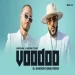 Voodoo (remix) Dj Shadow Dubai - Badshah J Balvin