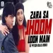 Zara Sa Jhoom Loon Main (remix) Dj Piyush Bajaj