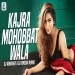 Kajra Mohabbat Wala (remix) Dj Abhishek X Dj Vinisha