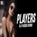 Players (remix) Badshah X Karan Aujla - Dj H Kudos