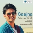 Saajna Re - Gajendra Verma