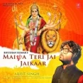 Maiya Teri Jai Jaikaar - Arijit Singh