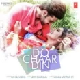 Do Chaar Din - Rahul Vaidya