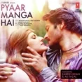 Pyaar Manga Hai - Armaan Malik