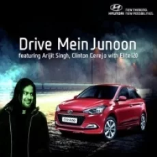 Drive Mein Junoon - Arijit Singh