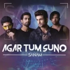Agar Tum Suno - Sanam