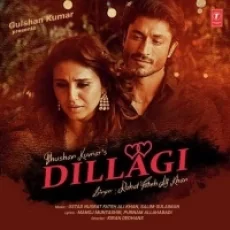 Dillagi - Rahat Fateh Ali Khan