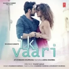Ik Vaari - Ayushmann Khurrana