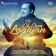 Dil Diyan Lagiyan - Rahat Fateh Ali Khan