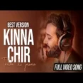 Kinna Chir (cover) - Siddharth Amit Bhavsar
