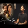Sang Hoon Tere (jannat 2) R Joy