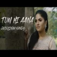 Tum Hi Aana (cover) - Debolinaa Nandy