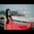 Zindagi Ban Gaye Ho Tum (femail Version) - Arpita Biswas