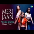Meri Jaan Meri Jaan (dance Cover) - Neeti Mohan