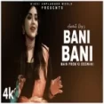 Bani Bani (recreate Version) - Anurati Roy